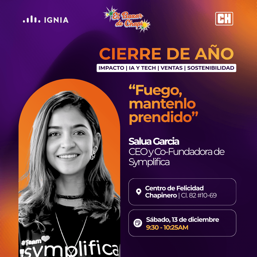 ¡CIERRE DE AÑO IGNIA! Charla con Salua Garcia - CEO y Co-Fundadora de Symplifica