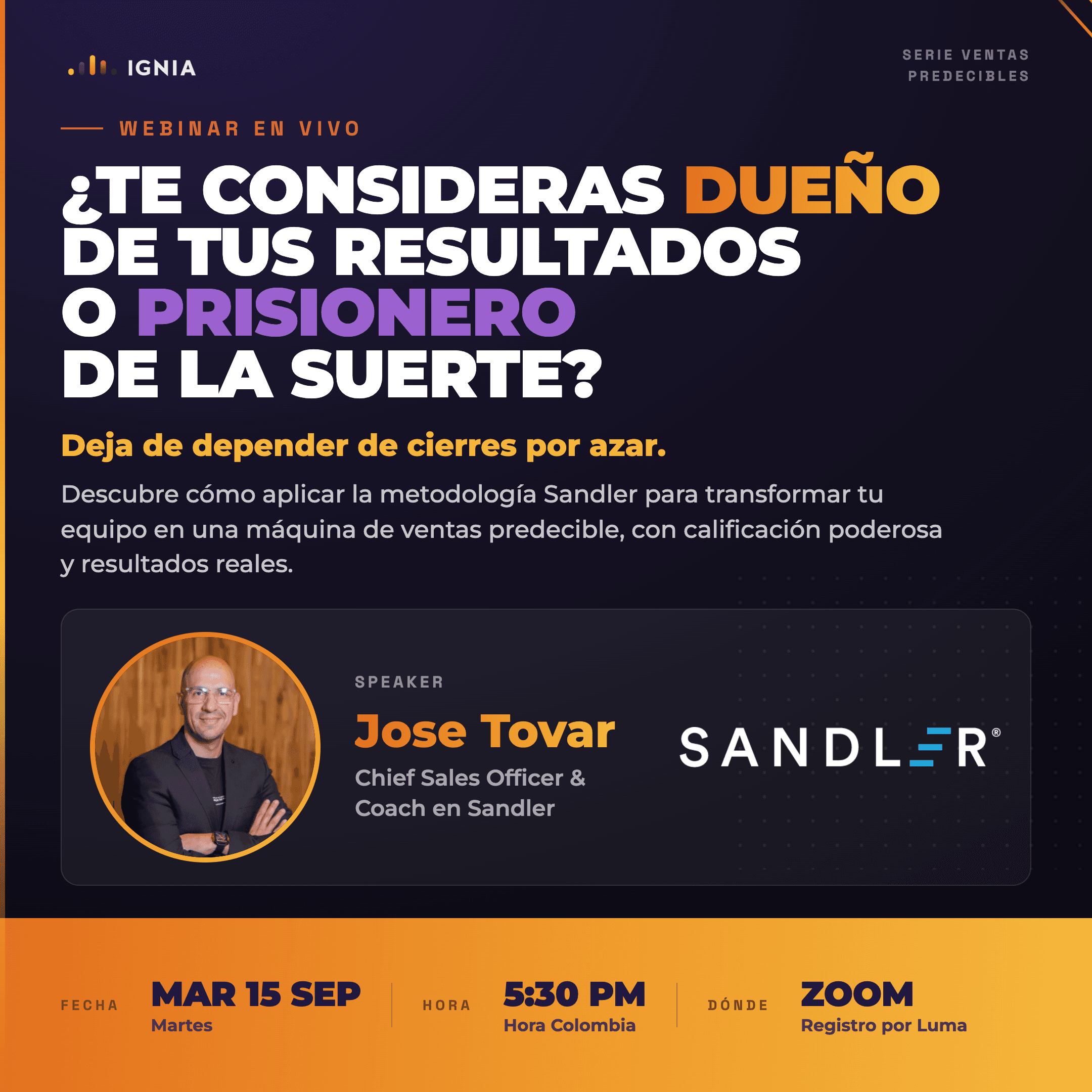 Sé dueñ@ de tus resultados comerciales con Jose Tovar - Director Comercial de Sandler