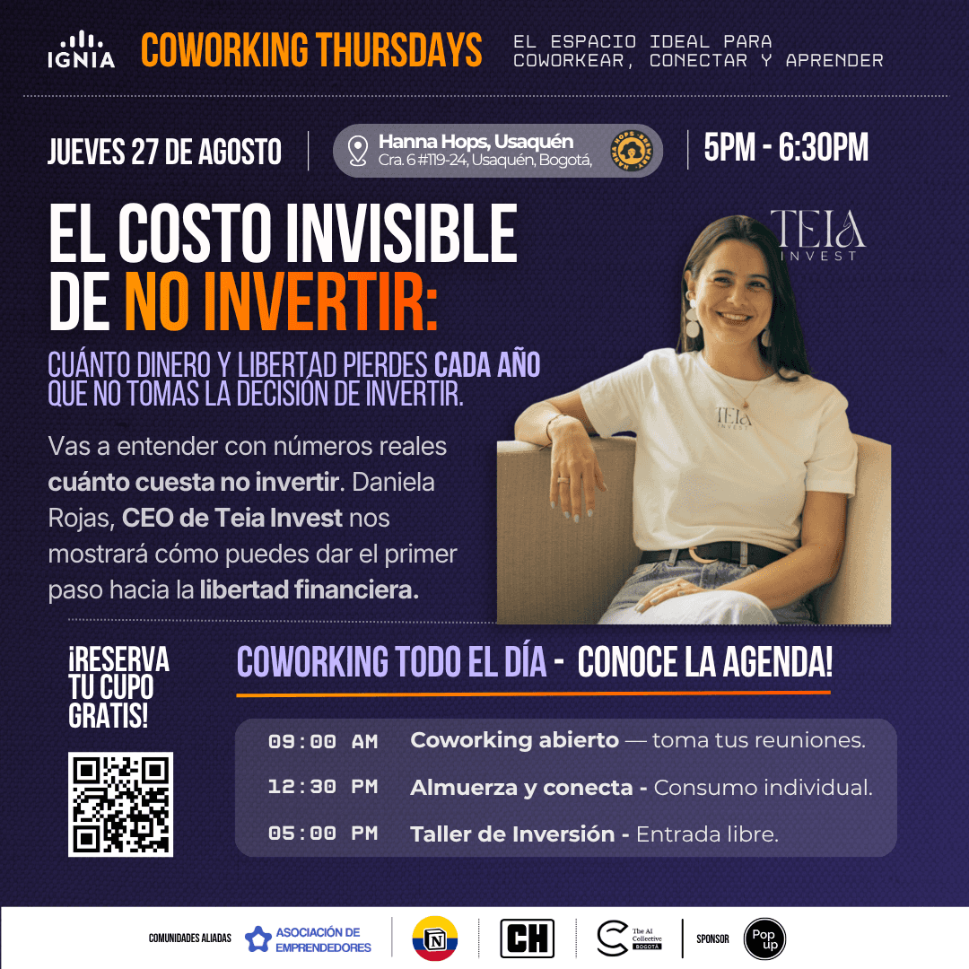 Coworking Thursdays - 27 de Agosto: El costo invisible de no invertir.
