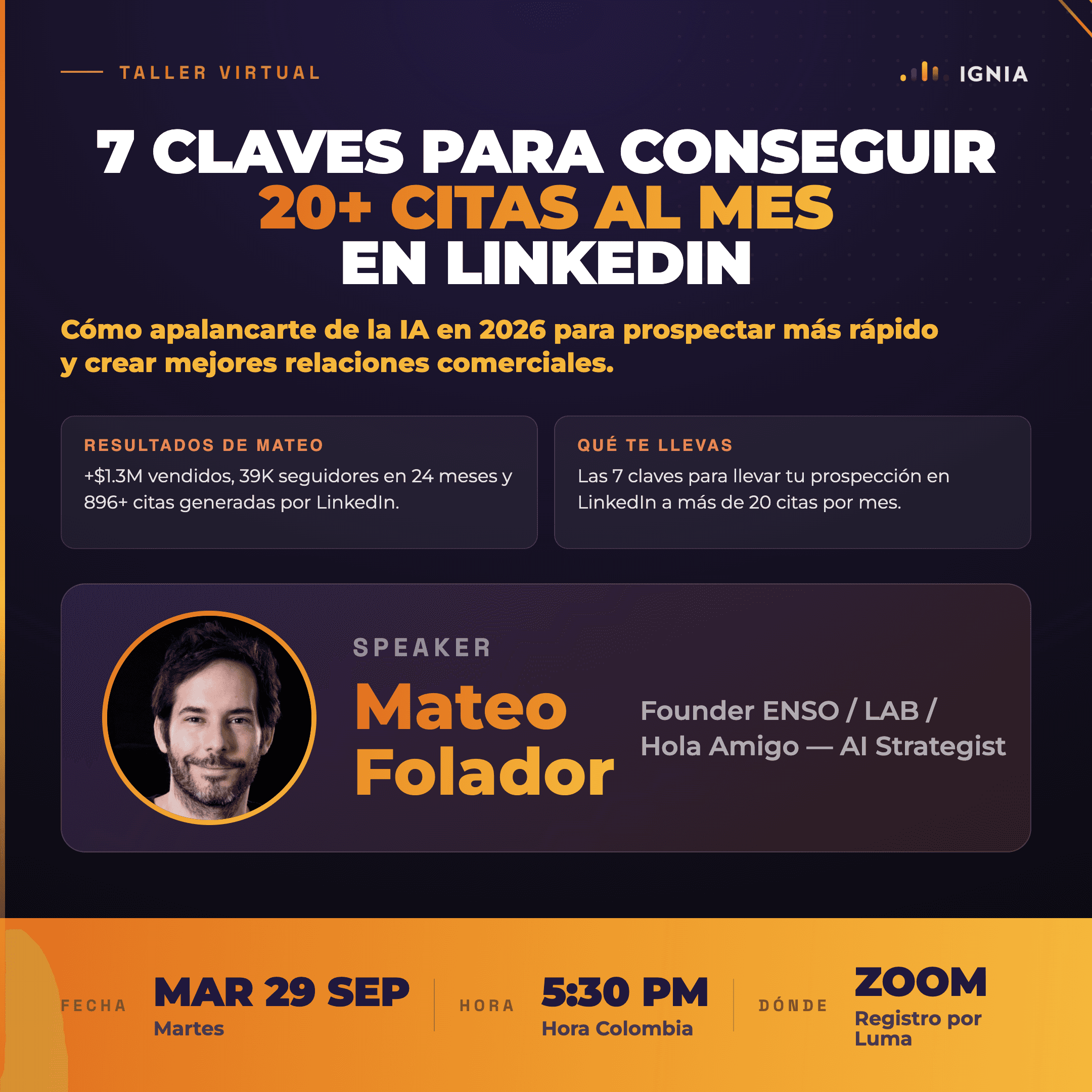 Webinar: 7 claves para conseguir 20+ citas en Linkedin - Con Mateo Folador!