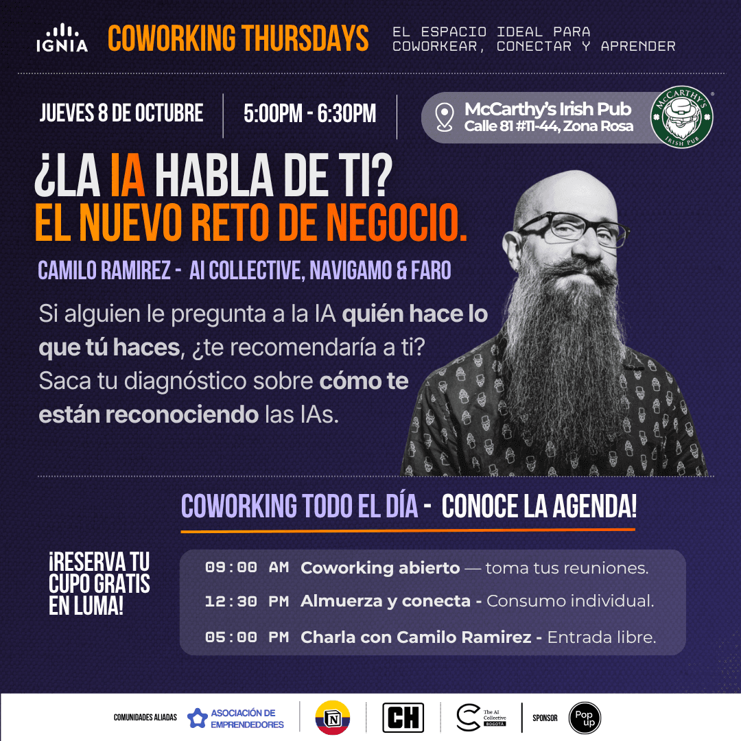 Coworking Thursdays - ¿La IA te recomienda a ti? Posiciónate en tu mercado con Camilo Ramirez!